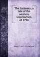 The Latimers; a tale of the western insurrection of 1794, Henry C. 1837-1911 McCook 