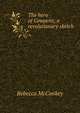 The hero of Cowpens; a revolutionary sketch, Rebecca McConkey 