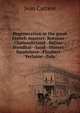 Degeneration in the great French masters: Rosseau--Chateaubriand--Balzac--Stendhal--Sand--Musset--Baudelaire--Flaubert--Verlaine--Zola, Jean Carrere 