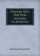 Charles Gill: the first actuary in America, Emory McClintock 