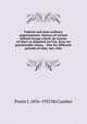 Federal and state military organizations: history of certain federal troops which, by reason of short or disputed service, have no pensionable status, . War for different periods of time, but whic, Porter J. 1856-1933 McCumber 