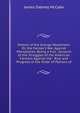 History of the Grange Movement: Or, the Farmer's War Against Monopolies, Being a Full . Account of the Struggles of the American Farmers Against the . Rise and Progress of the Order of Patrons of, McCabe James Dabney 