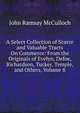 A Select Collection of Scarce and Valuable Tracts On Commerce: From the Originals of Evelyn, Defoe, Richardson, Tucker, Temple, and Others, Volume 8, John Ramsay McCulloch 
