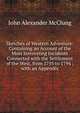 Sketches of Western Adventure: Containing an Account of the Most Interesting Incidents Connected with the Settlement of the West, from 1755 to 1794 ; with an Appendix, John Alexander McClung 