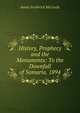History, Prophecy and the Monuments: To the Downfall of Samaria. 1894, James Frederick McCurdy 