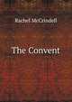 The Convent, Rachel McCrindell 