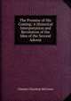 The Promise of His Coming: A Historical Interpretation and Revolution of the Idea of the Second Advent, Chester Charlton McCown 