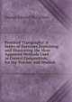 Practical Typography: A Series of Exercises Explaining and Illustrating the Most Approved Methods Used in Correct Composition, for the Teacher and Student, George Edward McClellan 