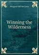 Winning the Wilderness, Margaret Hill McCarter 