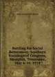 Battling for Social Betterment: Southern Sociological Congress, Memphis, Tennessee, May 6-10, 1914, James Edward McCulloch 