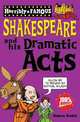 Horribly Famous: William Shakespeare & his Dramatic Acts, Donkin, Andrew 