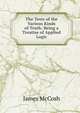 The Tests of the Various Kinds of Truth: Being a Treatise of Applied Logic, McCosh, James 