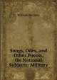 Songs, Odes, and Other Poems, On National Subjects: Military, William McCarty 