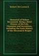 Memorial of Robert Mccormick: Being a Brief History of His Life, Character and Inventions, Including the Early History of the Mccormick Reaper, Robert McCormick 