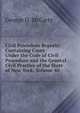 Civil Procedure Reports: Containing Cases Under the Code of Civil Procedure and the General Civil Practice of the State of New York, Volume 40, George D. McCarty 