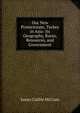 Our New Protectorate, Turkey in Asia: Its Geography, Races, Resources, and Government, James Carlile McCoan 
