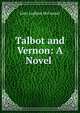 Talbot and Vernon: A Novel ., John Ludlum McConnel 