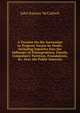 A Treatise On the Succession to Property Vacant by Death: Including Inquiries Into the Influence of Primogeniture, Entails, Compulsory Partition, Foundations, &c. Over the Public Interests, John Ramsay McCulloch 