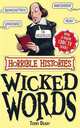 Horrible Histories: Wicked Words, Deary, Terry 