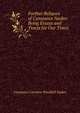 Further Reliques of Constance Naden: Being Essays and Tracts for Our Times, Constance Caroline Woodhill Naden 