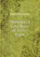 Mononia: A Love Story of 'forty-Eight, Justin McCarthy 