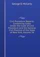 Civil Procedure Reports: Containing Cases Under the Code of Civil Procedure and the General Civil Practice of the State of New York, Volume 34, George D. McCarty 