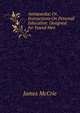 Autopaedia: Or, Instructions On Personal Education: Designed for Yound Men, James McCrie 