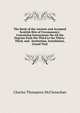 The Book of the Ancient and Accepted Scottish Rite of Freemasonry: Containing Instructions On All the Degrees from the Third to the Thirty-Third, and . Institution, Installation, Grand Visit, Charles Thompson McClenachan 