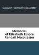 Memorial of Elizabeth Elnora Randall Mccollester, Sullivan Holman McCollester 
