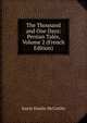 The Thousand and One Days: Persian Tales, Volume 2 (French Edition), Justin H. McCarthy 