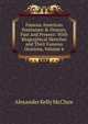 Famous American Statesmen & Orators, Past and Present: With Biographical Sketches and Their Famous Orations, Volume 4, Alexander K. McClure 