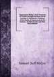 Tippecanoe: Being a True Chronicle of Certain Passages Between David Larrance & Antoinette O'bannon of the Battle of Tippecanoe in the Indiana . in Old Corydon and Now First Setforth, Samuel Duff McCoy 