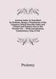 Ancient India As Described by Ptolemy: Being a Translation of the Chapters Which Describe India and Central and Eastern Asia in the Treatise On . : With Introduction, Commentary, Map of Ind, Ptolemy 