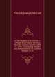 In the Shadow of St. Patrick's: A Paper Read Before the Irish National Literary Society, April 27, 1893 : Containing Notices and Reminiscences of Clarence Mangan Et Al., Patrick Joseph McCall 
