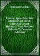 Essays, Speeches, and Memoirs of Field-Marshal Count Helmuth Von Moltke, Volume 2 (German Edition), Helmuth Moltke 