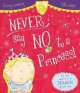 Never Say No to a Princess, Tracey Corderoy 