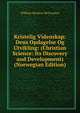 Kristelig Videnskap: Dens Opdagelse Og Utvikling: (Christian Science: Its Discovery and Development) (Norwegian Edition), William Denison McCrackan 
