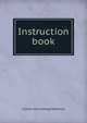 Instruction book, A [from old catalog] McDowell 