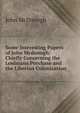 Some Interesting Papers of John Mcdonogh: Chiefly Concerning the Louisiana Purchase and the Liberian Colonization, John McDonogh 