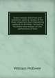 Select essays, doctrinal and practical: upon a variety of the most important and interesting subjects in divinity : including fourteen new essays on the perfections of God, William McEwen 