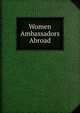 Women Ambassadors Abroad, 