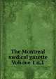 The Montreal medical gazette Volume 1 n.1, 