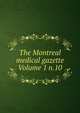 The Montreal medical gazette Volume 1 n.10, 