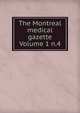 The Montreal medical gazette Volume 1 n.4, 