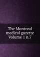 The Montreal medical gazette Volume 1 n.7, 
