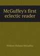 McGuffey's first eclectic reader, William Holmes McGuffey 