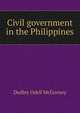 Civil government in the Philippines, Dudley Odell McGovney 