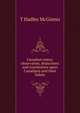 Canadian notes; observatios, deductions and conclusions upon Canadians and their habits, T Hadley McGinnis 