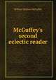 McGuffey's second eclectic reader, William Holmes McGuffey 