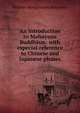 An introduction to Mahayana Buddhism: with especial reference to Chinese and Japanese phases, William Montgomery McGovern 